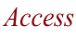Access